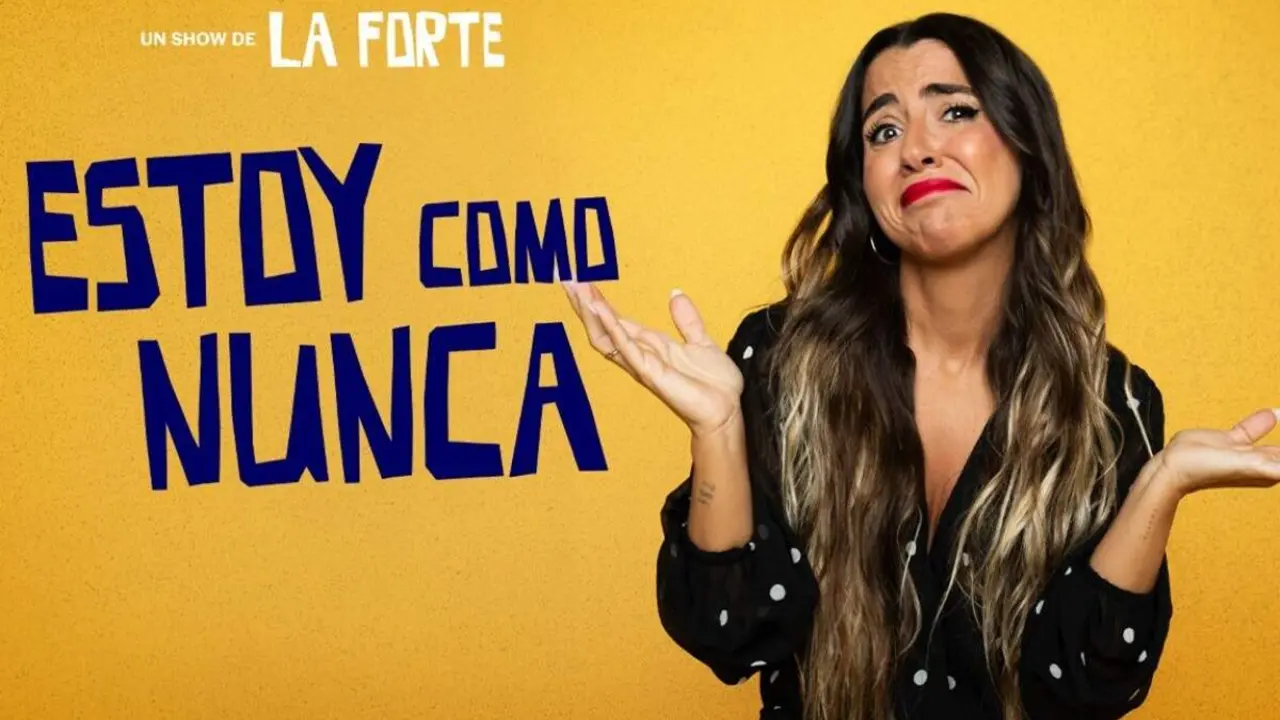 Estoy como nunca show La Forte Teatro Cervantes Agenda cultural Valladolid